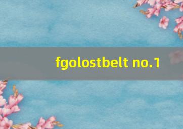 fgolostbelt no.1